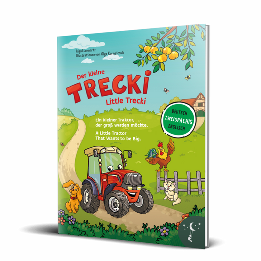 Der kleine Trecki: Ein kleiner Traktor, der groß werden möchte – Little Trecki:  A Little Tractor That Wants to be Big: Bilderbuch in Deutsch und Englisch