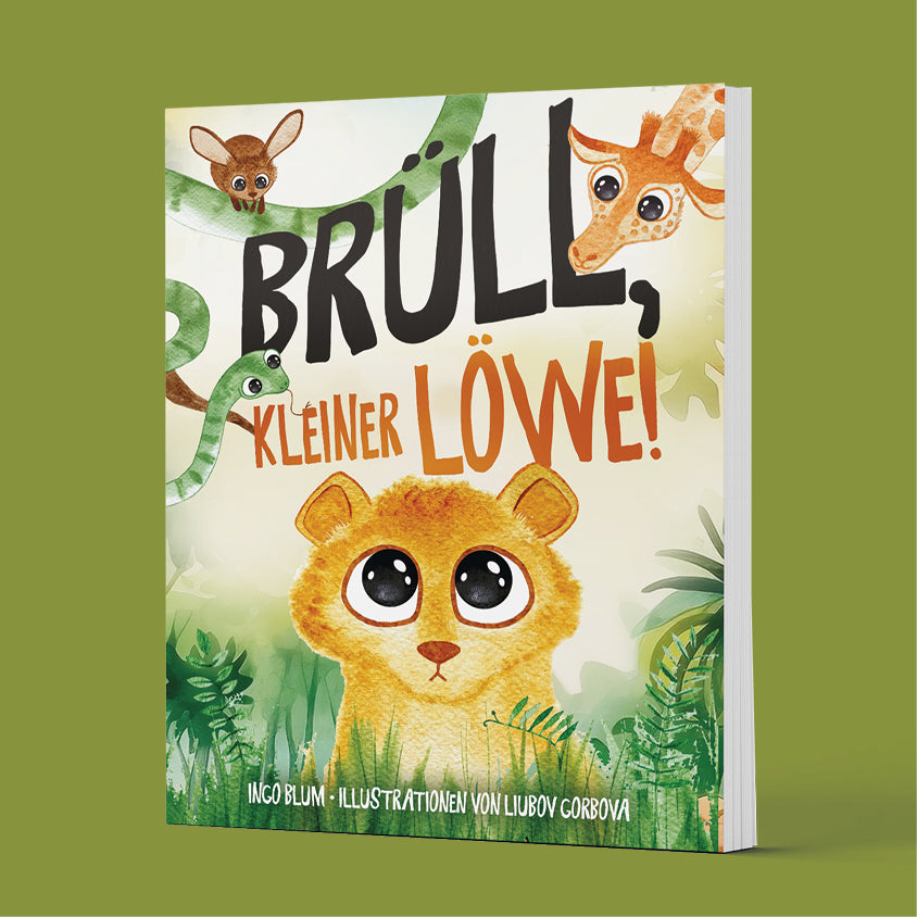 Brüll, kleiner Löwe - Bilderbuch über Freundschaft und Identitätsfindung. Ab 3 Jahren.
